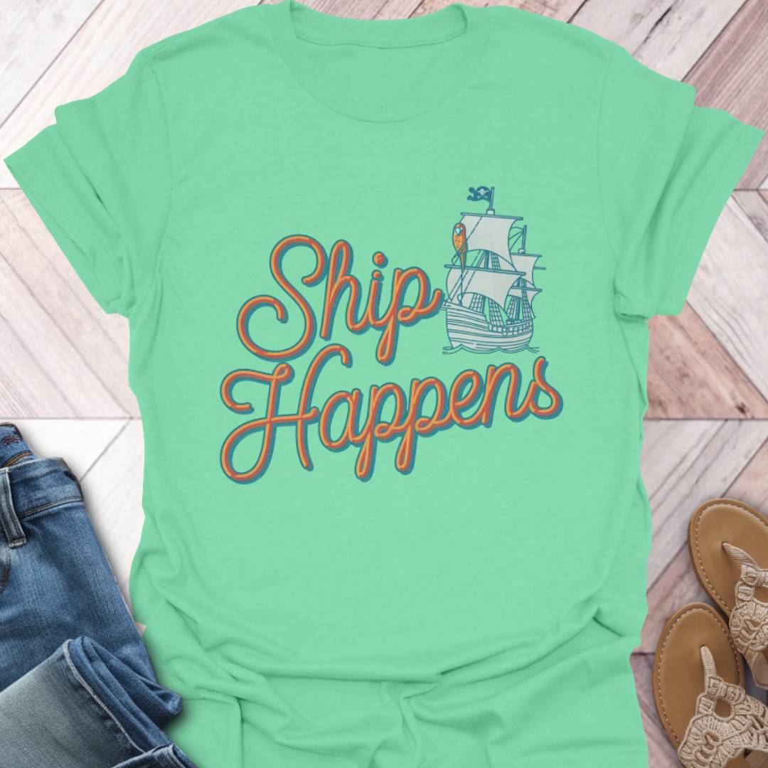 Ship Happens Pirate T-Shirt