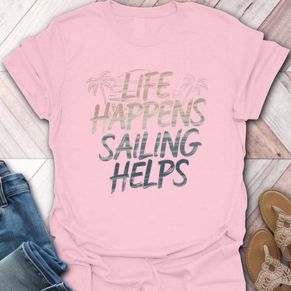 Sailing Helps T-Shirt