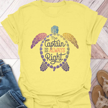 Captain is Always Right Turtle T-Shirt