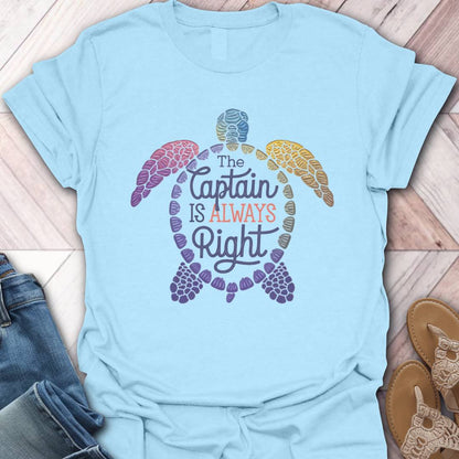 Captain is Always Right Turtle T-Shirt