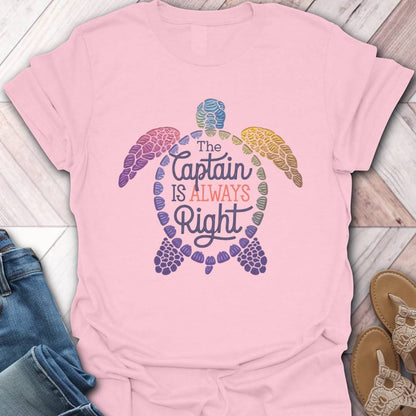 Captain is Always Right Turtle T-Shirt