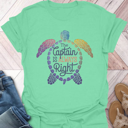 Captain is Always Right Turtle T-Shirt