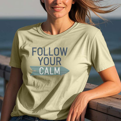 Follow Your Calm T-Shirt