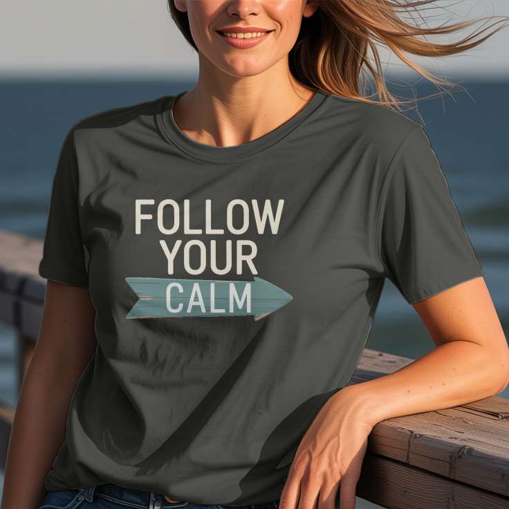 Follow Your Calm T-Shirt