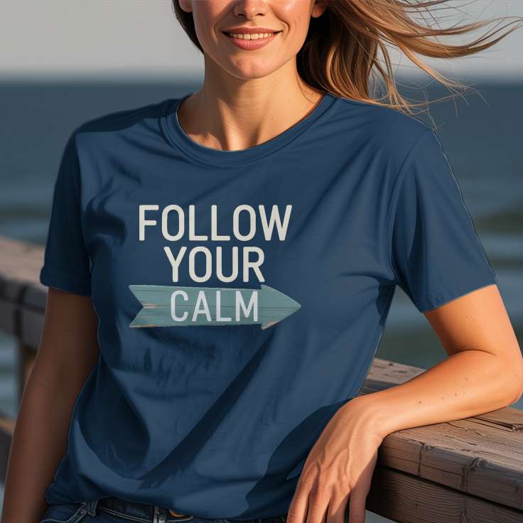 Follow Your Calm T-Shirt