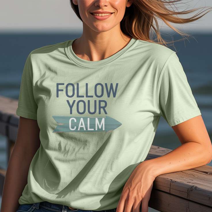 Follow Your Calm T-Shirt