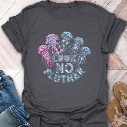Look no Fluther T-Shirt