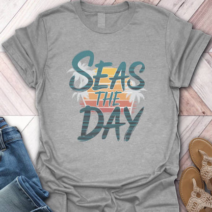 Seas The Day T-Shirt