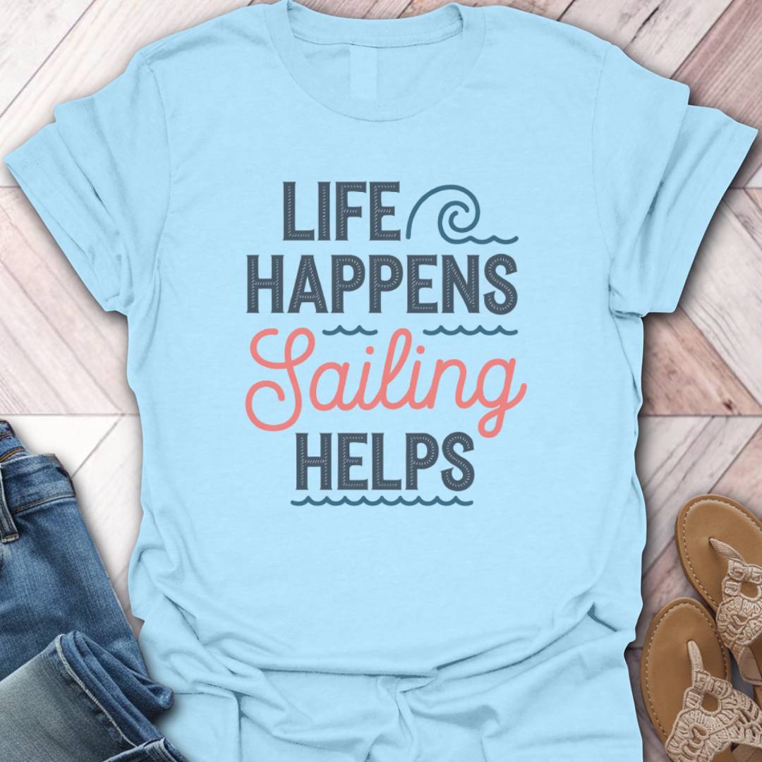 Sailing Helps T-Shirt