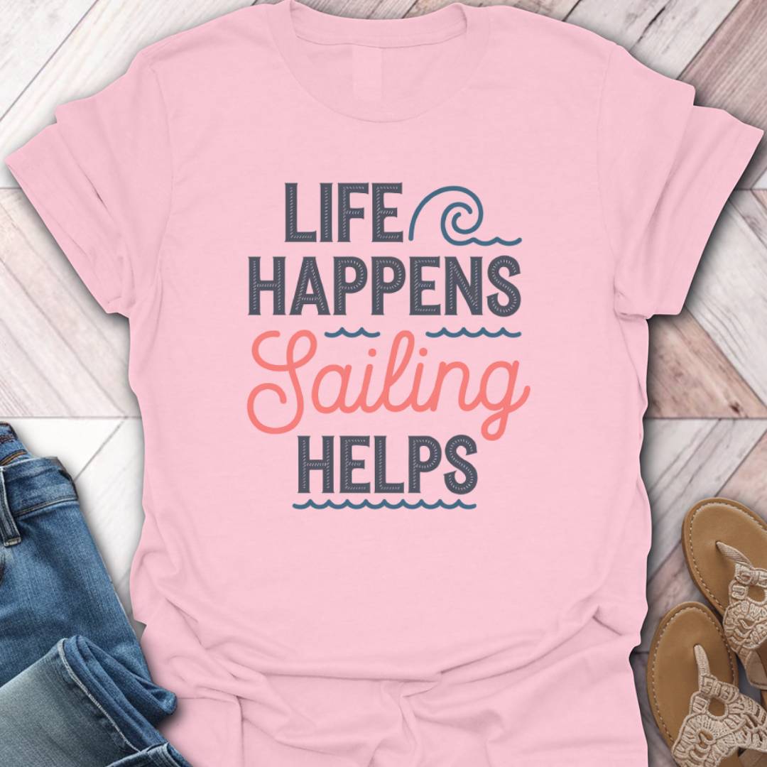 Sailing Helps T-Shirt