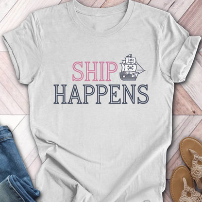 Ship Happens T-Shirt