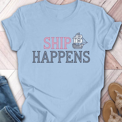 Ship Happens T-Shirt