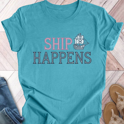 Ship Happens T-Shirt