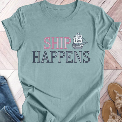 Ship Happens T-Shirt