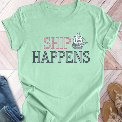 Ship Happens T-Shirt