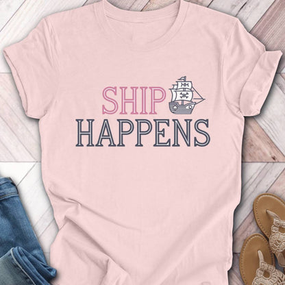 Ship Happens T-Shirt