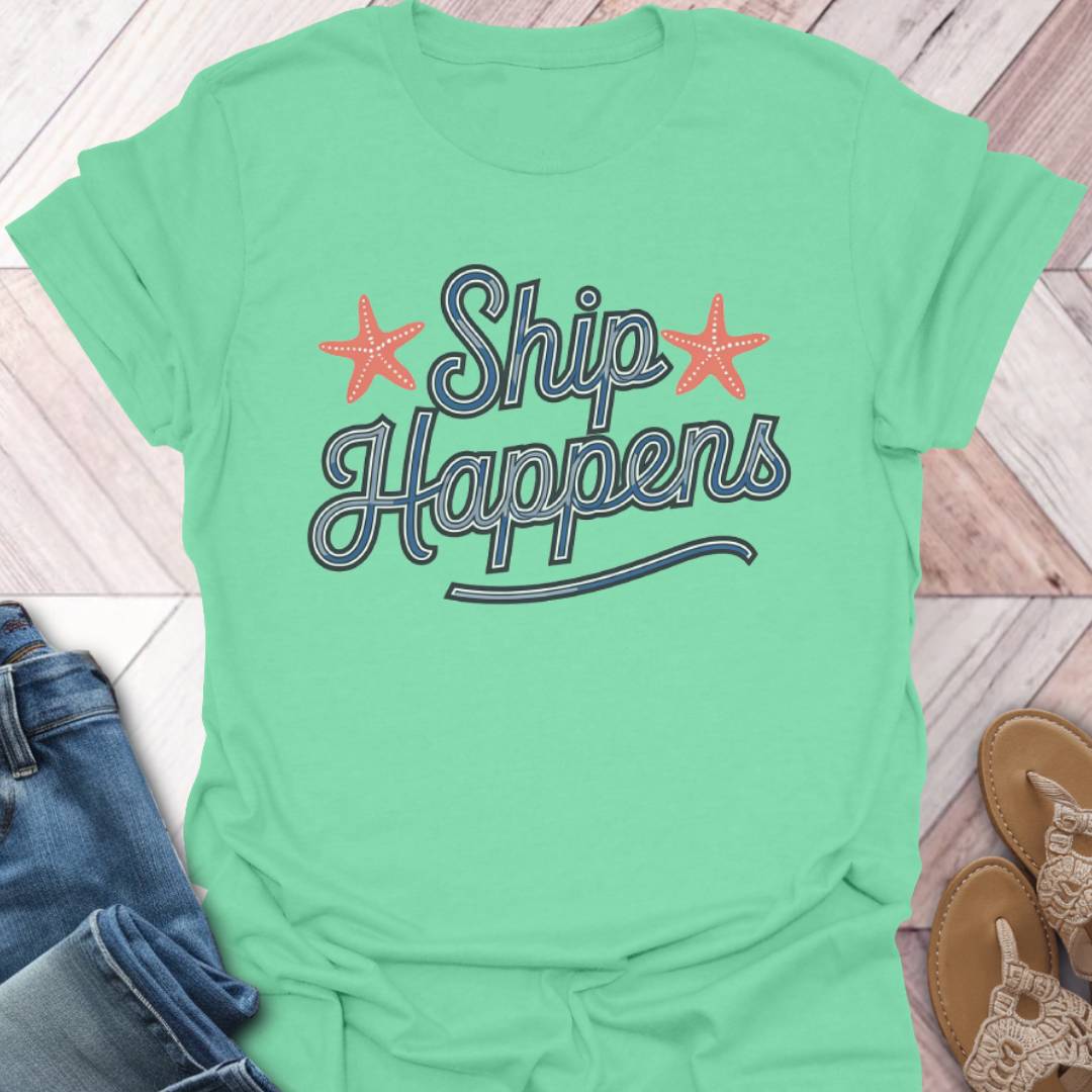 Ship Happens Starfish T-Shirt