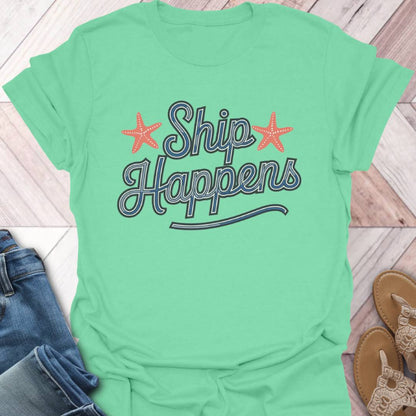 Ship Happens Starfish T-Shirt