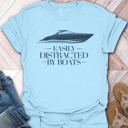 Distracted By Boats T-Shirt