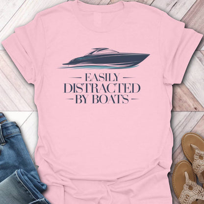 Distracted By Boats T-Shirt