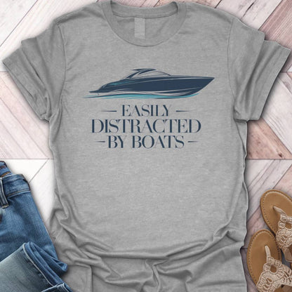 Distracted By Boats T-Shirt