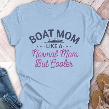 Boat Mom Cooler T-Shirt