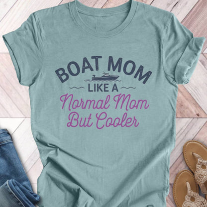 Boat Mom Cooler T-Shirt