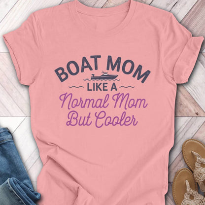 Boat Mom Cooler T-Shirt