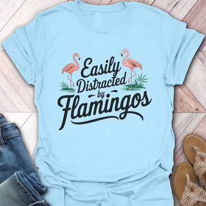 Distracted By Flamingos T-Shirt