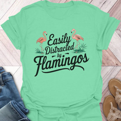 Distracted By Flamingos T-Shirt