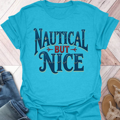 Nautical But Nice Traditional T-Shirt