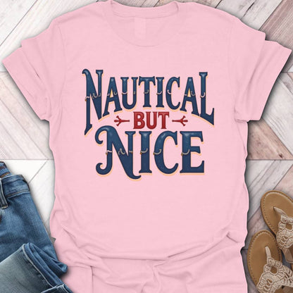 Nautical But Nice Traditional T-Shirt