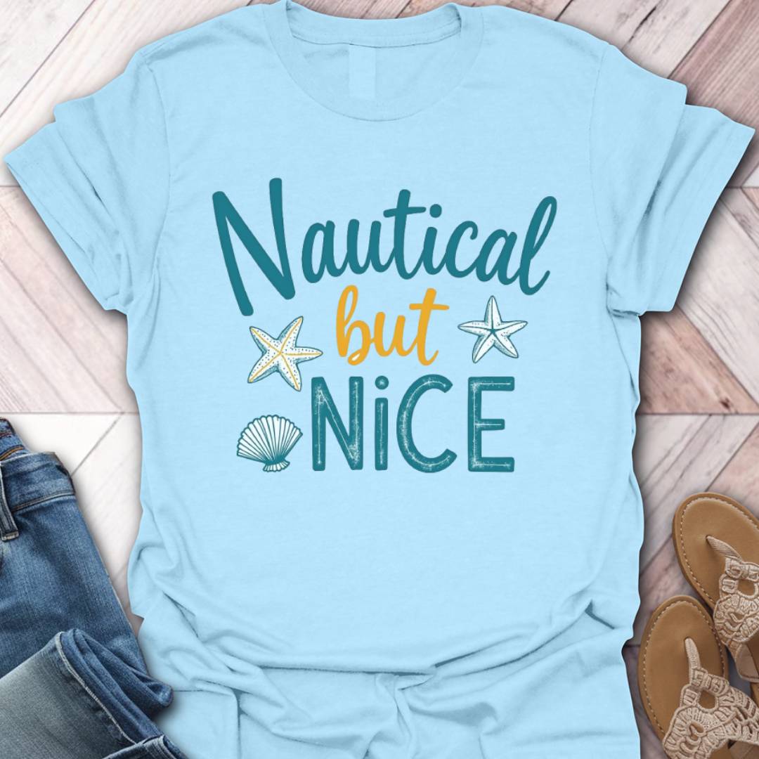 Nautical But Nice Coastal T-Shirt