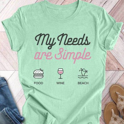 Simple Needs Beach T-Shirt