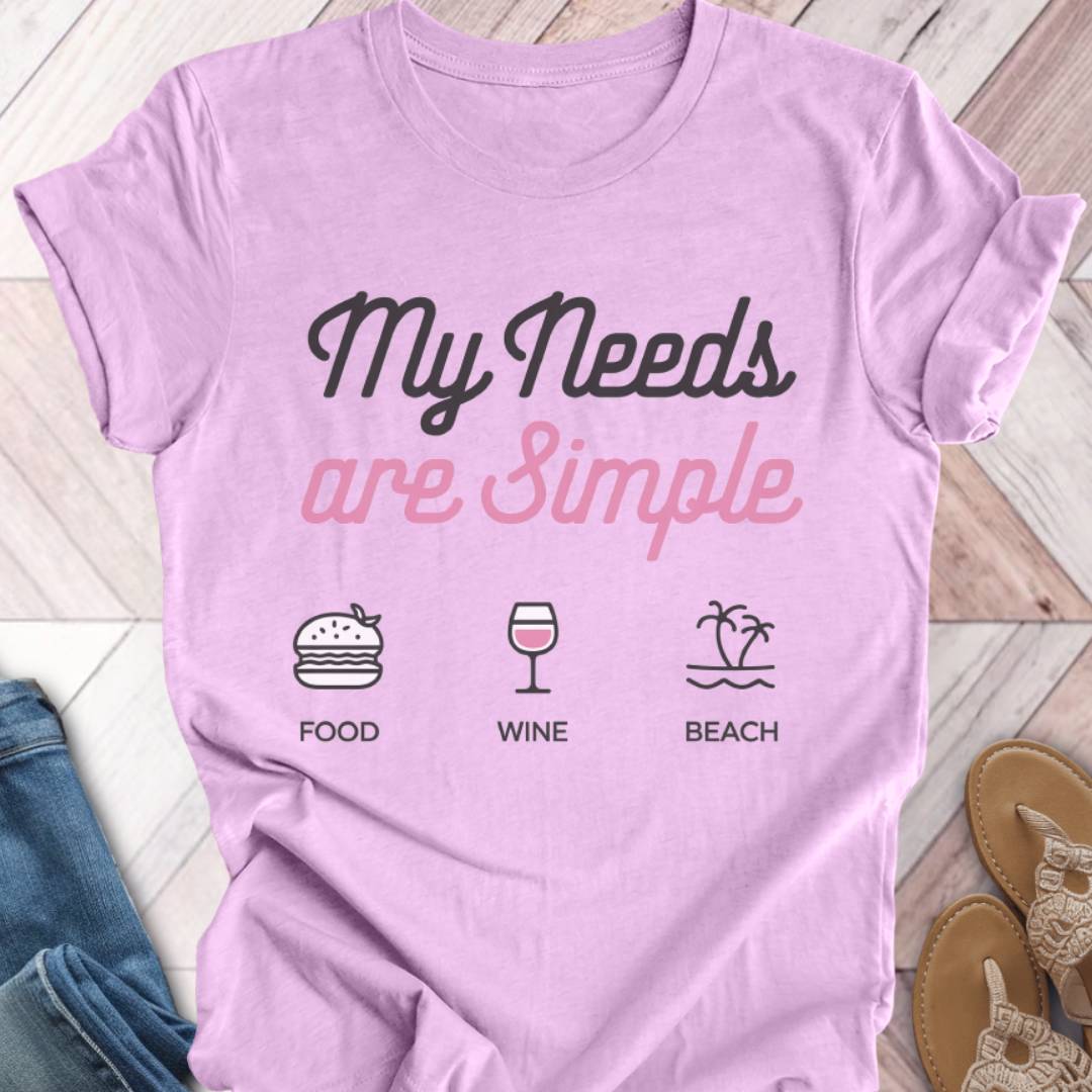 Simple Needs Beach T-Shirt