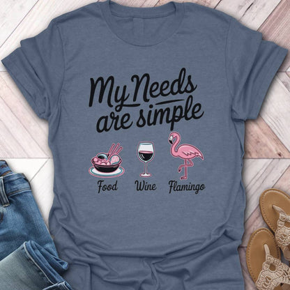 Need Flamingos T-Shirt