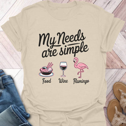 Need Flamingos T-Shirt