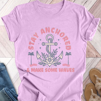 Stay Anchored T-Shirt