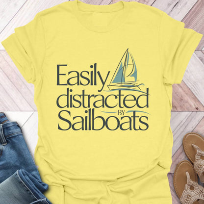 Distracted By Sailboats T-Shirt