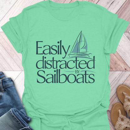 Distracted By Sailboats T-Shirt