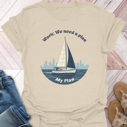 Sailing Plans T-Shirt