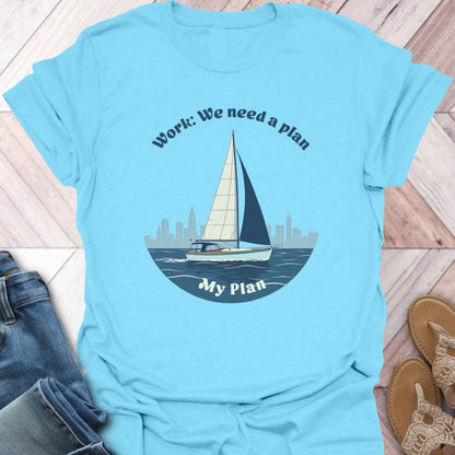 Sailing Plans T-Shirt