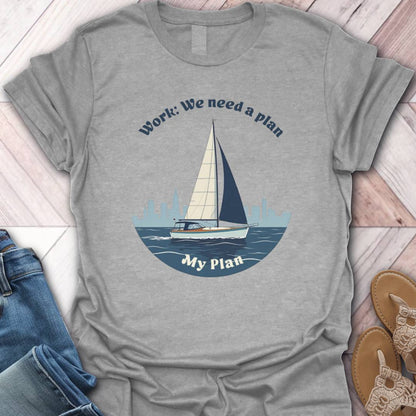 Sailing Plans T-Shirt
