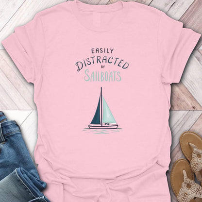 Distracted By Sailboats T-Shirt